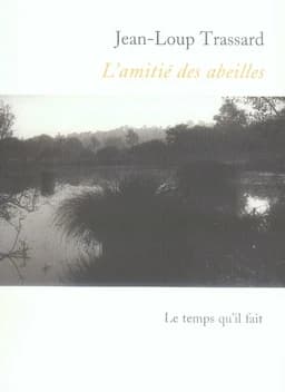 L'amitié des abeilles : nouvelles