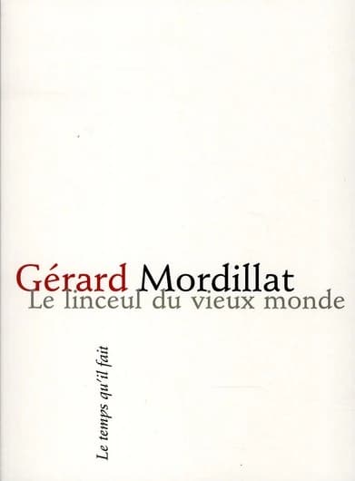 Le linceul du vieux monde : poèmes