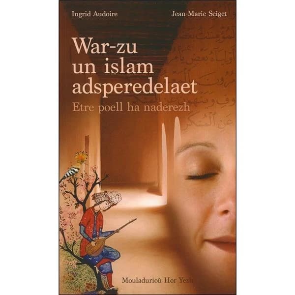 War-zu un islam adsperedelaet : etre poell ha naderezh