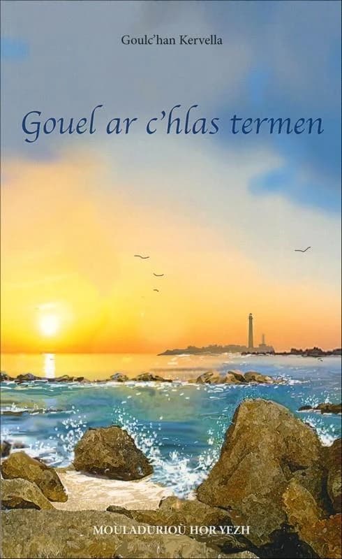 Gouel ar c'hlas termen : danevell