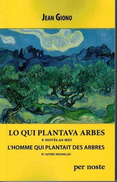 Lo qui plantava arbes : e novélas mei