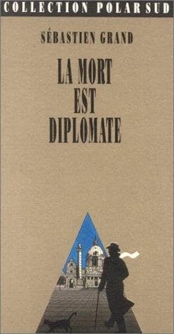 La Mort est diplomate