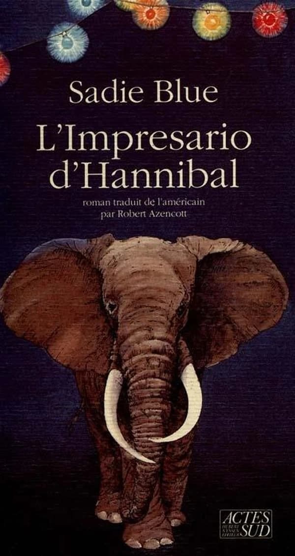 L'Impresario d'Hannibal : roman
