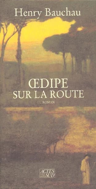 Oedipe sur la route : roman