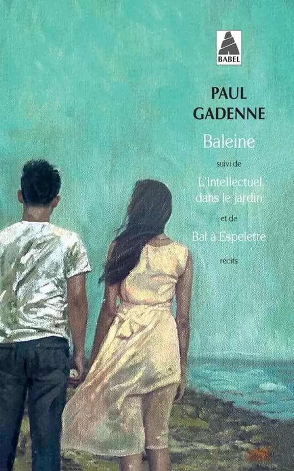 Baleine ; L'intellectuel dans le jardin ; Bal à Espelete