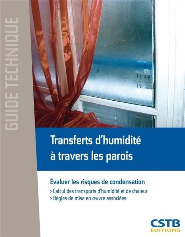 Transferts d'humidité à travers les parois : évaluer les risques de condensation