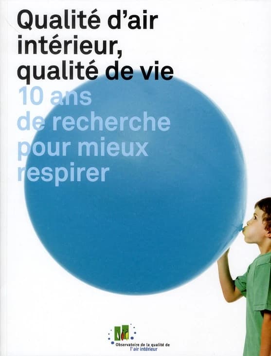 Qualité d'air intérieur, qualité de vie : 10 ans de recherche pour mieux respirer