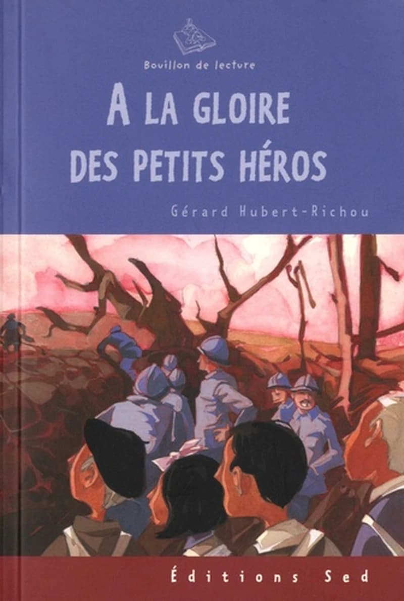 A LA GLOIRE DES PETITS HEROS-CYCLE 3 - 1 LIVRE