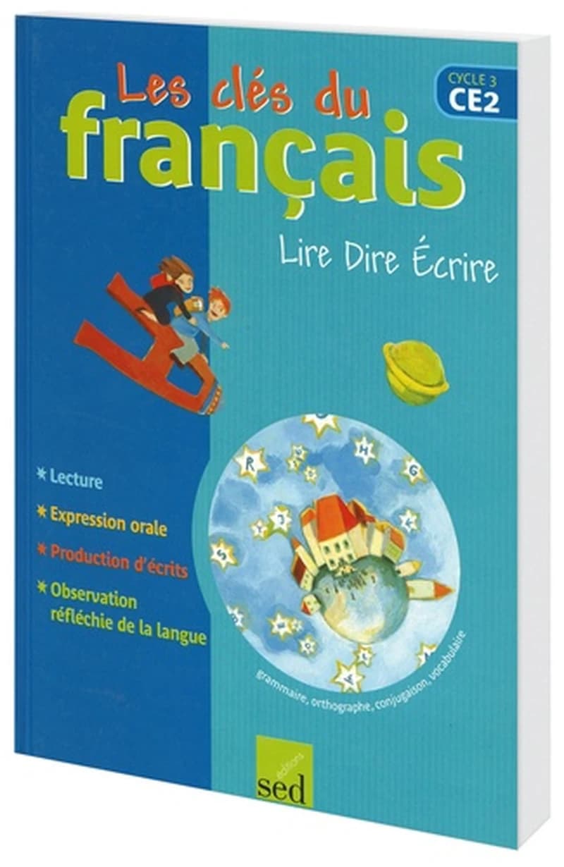 LES CLES DU FRANCAIS - MANUEL DE L'ELEVE - CE2