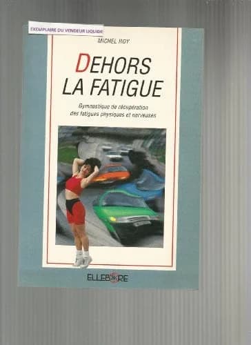 Dehors la fatigue