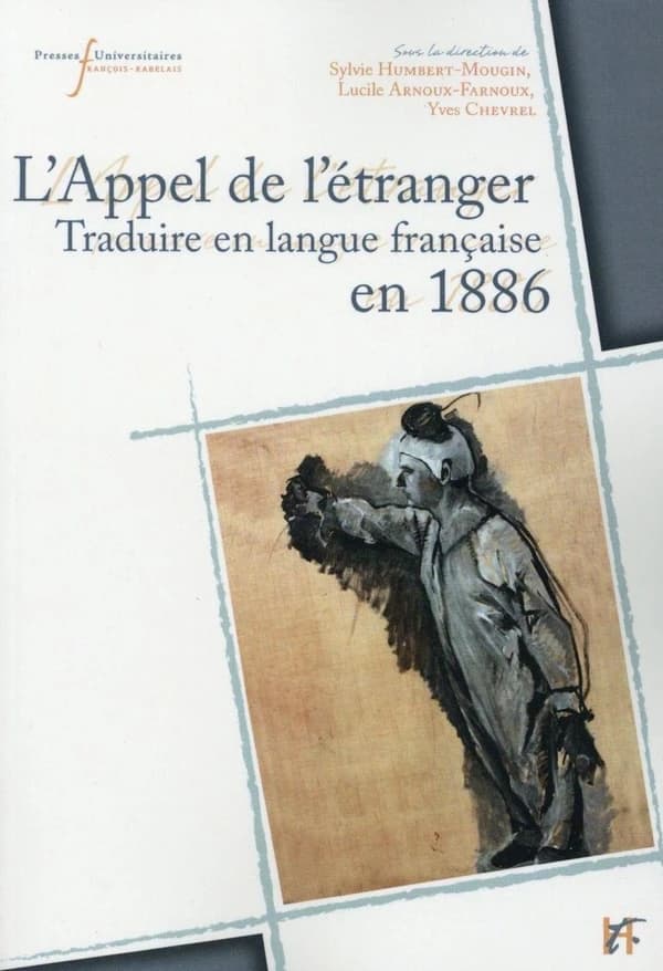 L'appel de l'étranger : traduire en langue française en 1886, Belgique, France, Québec, Suisse