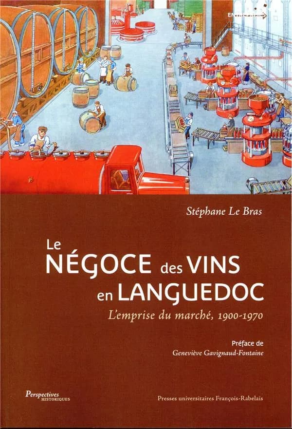 Le négoce des vins en Languedoc : l'emprise du marché, 1900-1970