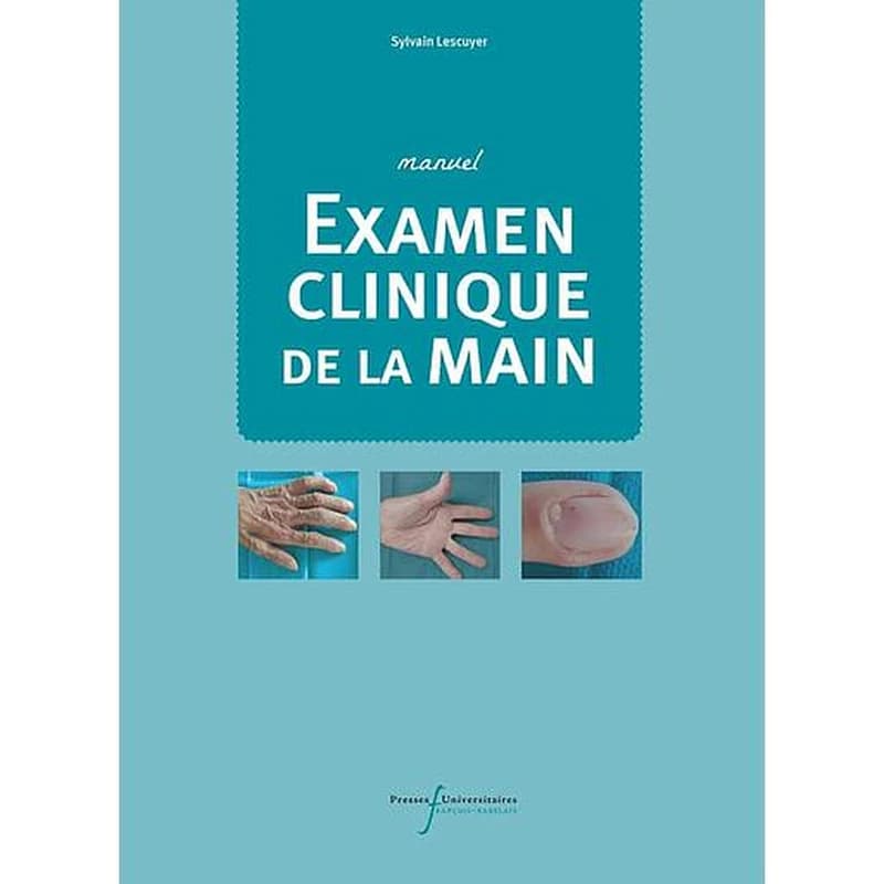 Examen clinique de la main : manuel