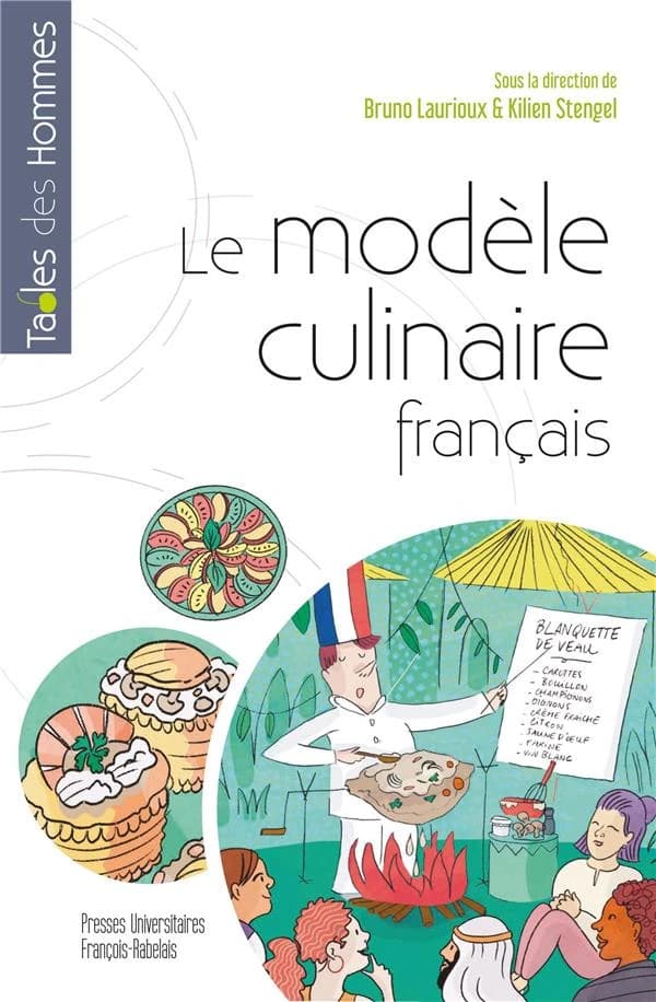 Le modèle culinaire français : diffusion, adaptations, transformations, oppositions dans le monde, XVII-XXIe siècle