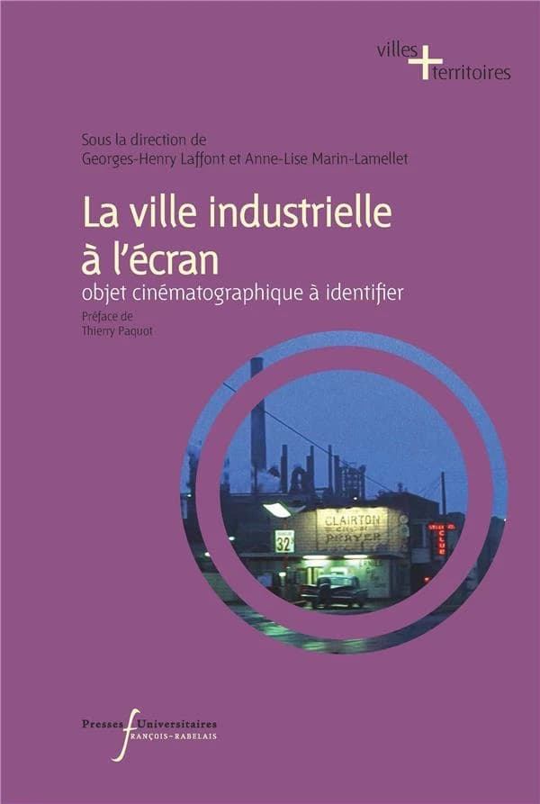 La ville industrielle à l'écran : objet cinématographique à identifier