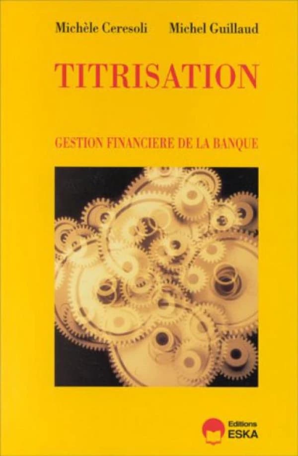 Titrisation et gestion financière de la banque
