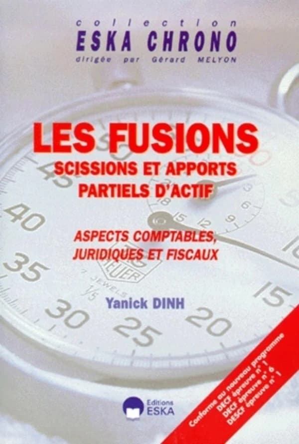 Les fusions, scissions et apports partiels d'actif : aspects comptables, juridiques et fiscaux