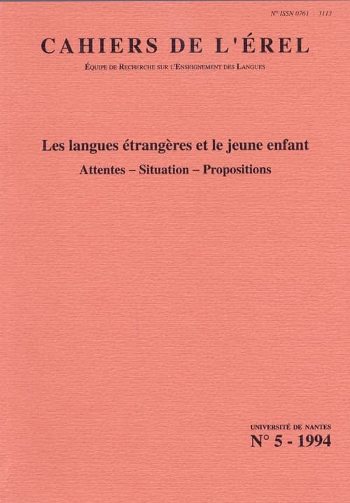 Les langues étrangères et le jeune enfant ; attentes, situation, propositions