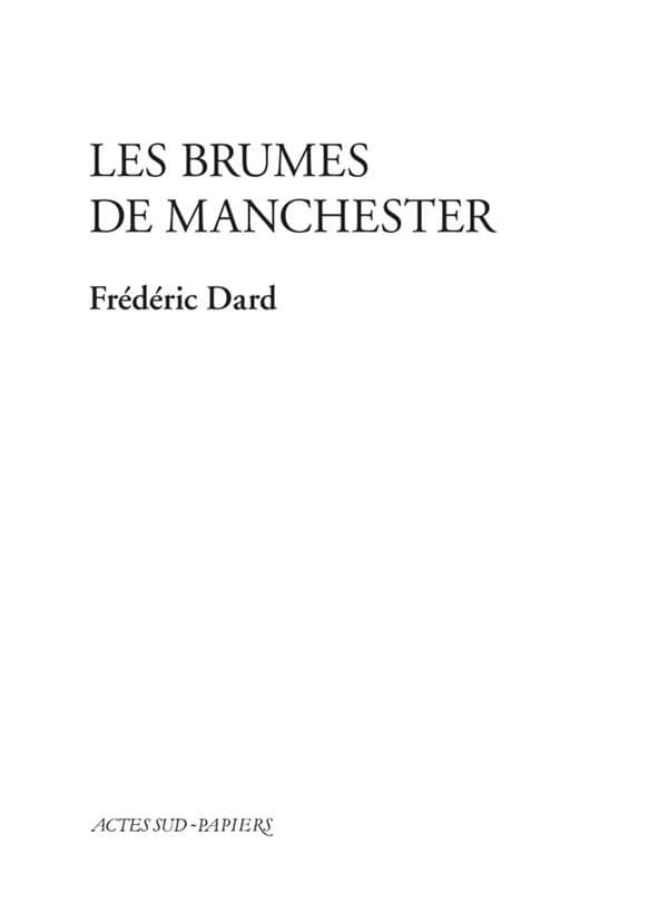 Les Brumes de Manchester : [Paris, Théâtre Marigny, 12 septembre 1986]