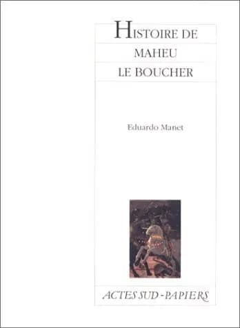 Histoire de Maheu le boucher : [Avignon, Festival off, 11 juillet 1986]