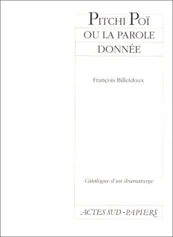 Pitchi Poï ou la parole donnée