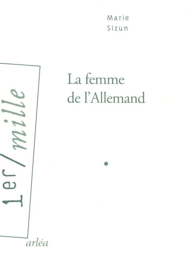 La femme de l'Allemand : roman