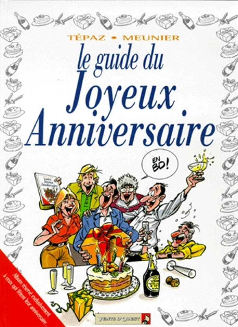 Le guide du joyeux anniversaire en BD