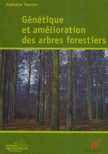 Génétique et amélioration des arbres forestiers