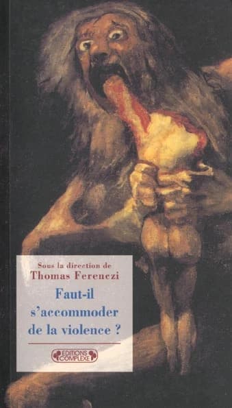 Faut-il s'accommoder de la violence ?