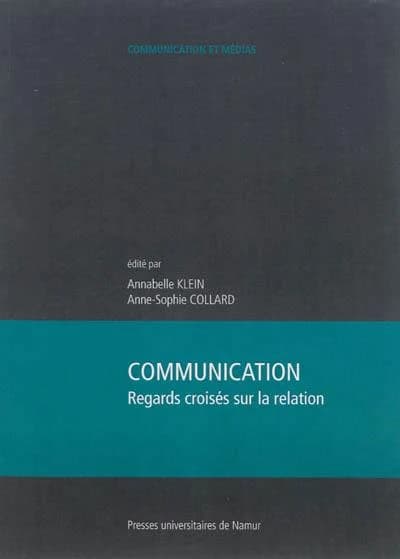 Communication : regards croisés sur la relation