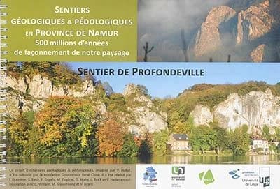 Sentiers géologiques & pédologiques en province de Namur : 500 millions d'années de façonnement de notre paysage ; sentiers de Profondville