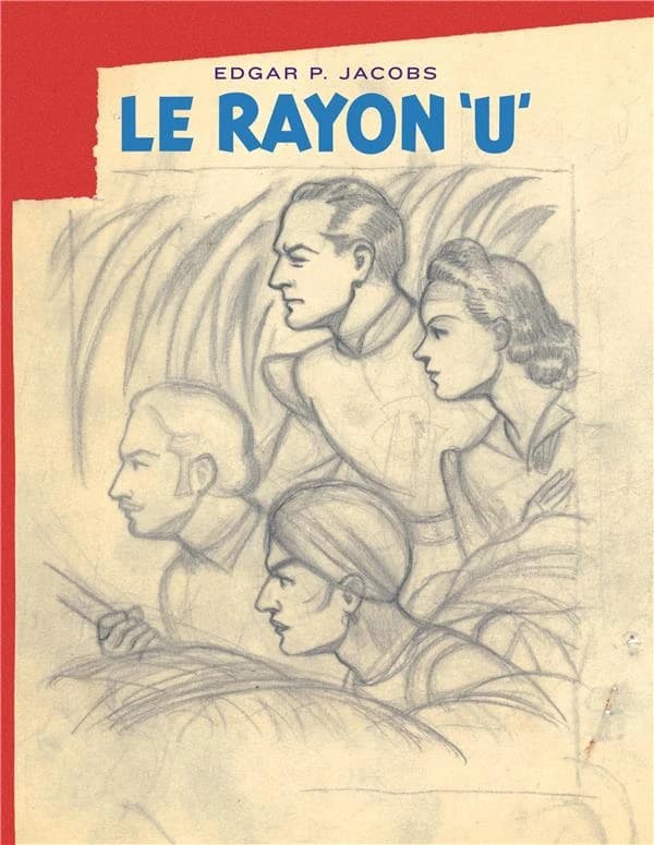 Avant Blake et Mortimer Tome 1 : le rayon U