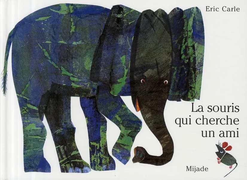 La souris qui cherche un ami (2e éd.) Eric Carle ; [texte français de Laurence Bourguignon]