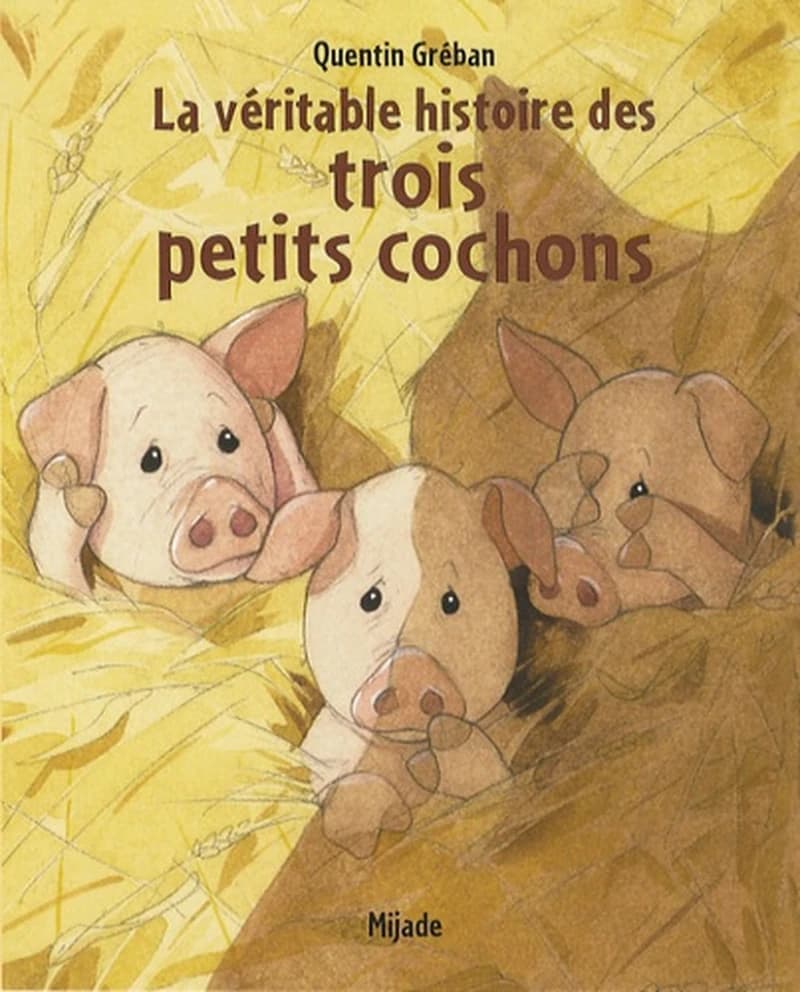 La véritable histoire des trois petits cochons