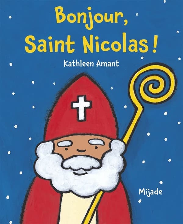 Bonjour, Saint Nicolas !