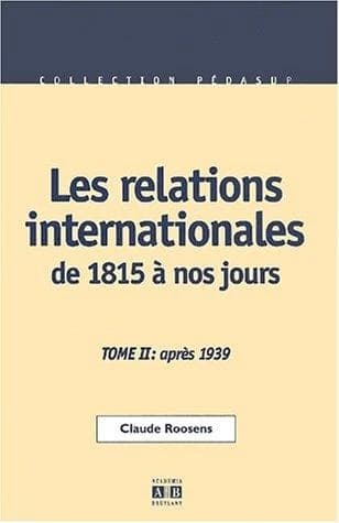 Relations internationales de 1815 à nos jours. 2, La guerre froide, la détente