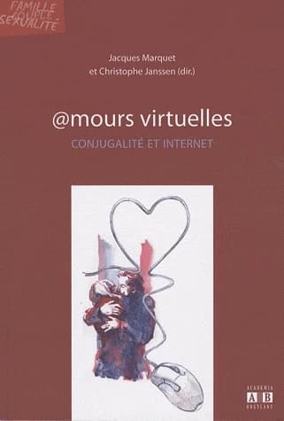 @mours virtuelles : conjugalité et internet