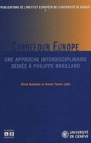 Carrefour Europe : une approche interdisciplinaire dédiée à Philippe Braillard