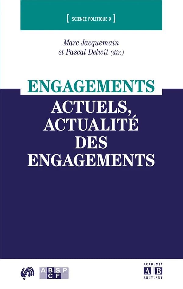 Engagements actuels, actualité des engagements