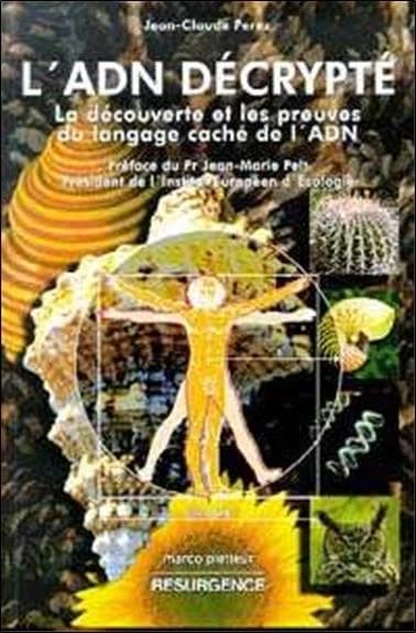 Le supra-code de l'ADN : la découverte et les preuves du langage caché de l'ADN