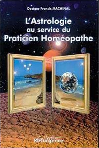 L'astrologie au service du praticien homeopathe