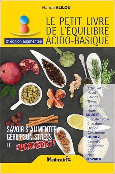 Le petit livre de l'équilibre acido-basique : Savoir s'alimenter, gérer son stress et bouger !