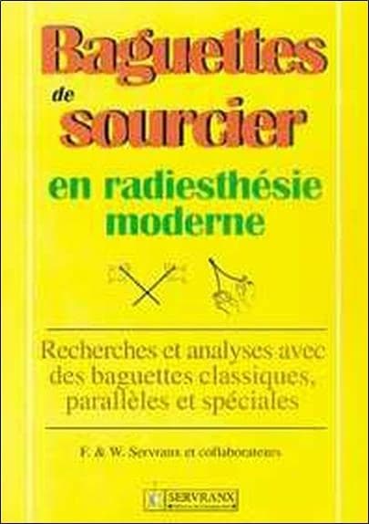 Baguettes de sourcier ; en radiesthésie moderne