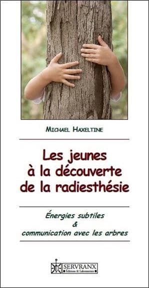 Les jeunes à la découverte de la radiesthésie ; énergies subtiles et communication avec les arbres