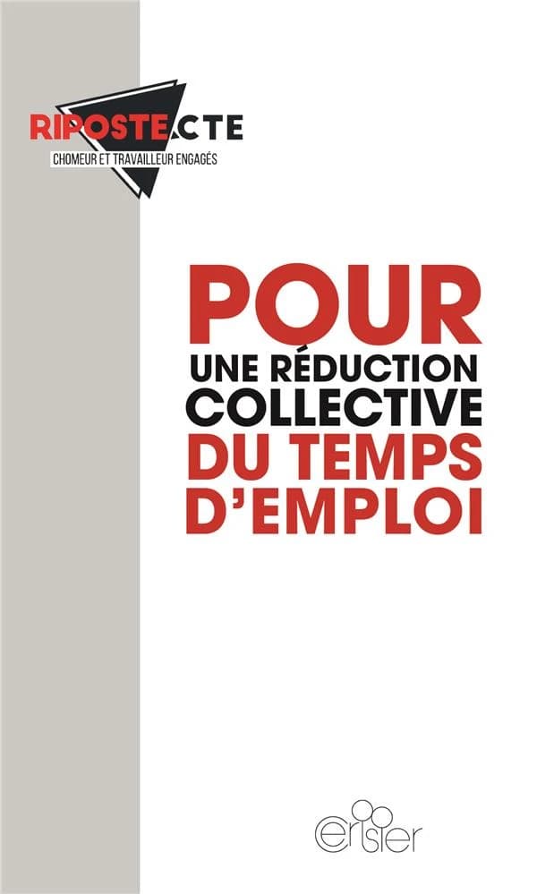 Pour une réduction collective du temps d'emploi