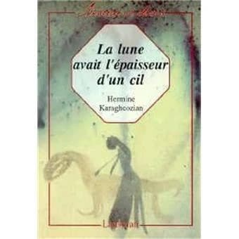 La lune avait l'épaisseur d'un cil