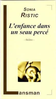 L'enfance dans un seau percé