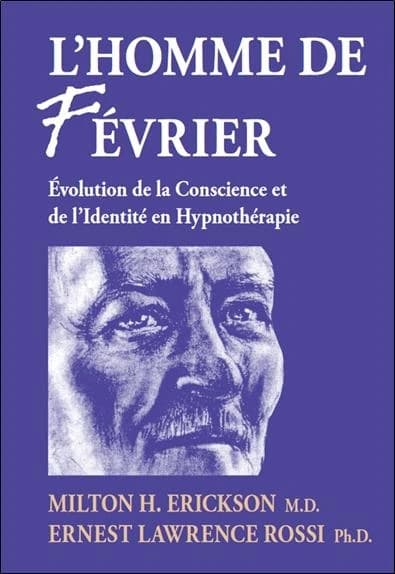 L'homme de Février : évolution de la conscience et de l'identité en hypnothérapie