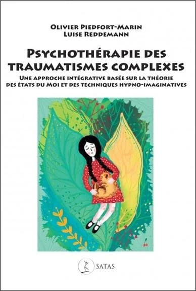 Psychothérapie des traumatismes complexes : une approche intégrative basée sur la théorie des états du Moi et des techniques hypno-imaginatives