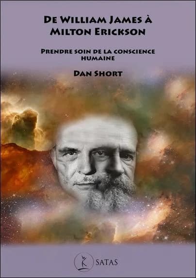 De William James à Milton Erickson : Prendre soin de la conscience humaine